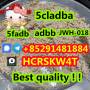 Reliable supply of 5cladba, 5fadb, adbb, JWH-018, 4F-MDMB-BINACA +85291481884