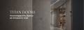 TITAN DOORS – Вашите входни и интериорни врати